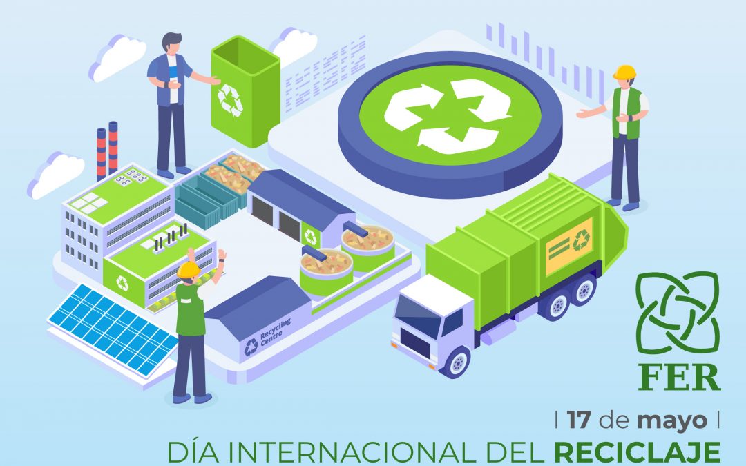 17 de mayo: Día Internacional del Reciclaje